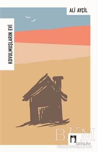 Kovulmuşların Evi - Dergah Yayınları