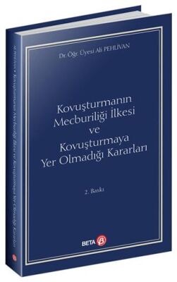 Kovuşturmanın Mecburiliği İlkesi ve Kovuşturmaya Yer Olmadığı Kararları - 1