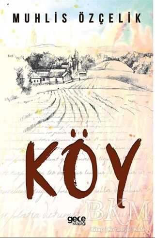 Köy - Gece Kitaplığı