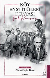 KÖY ENSTİTÜLERİ DOSYASI - Destek Yayınları