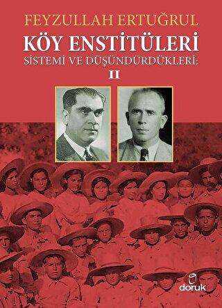 Köy Enstitüleri Sistemi ve Düşündürdükleri 2 - Doruk Yayınları