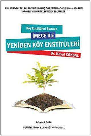 Köy Enstitüleri Sonrası İmece ile Yeniden Köy Enstitüleri - Detay Yayıncılık