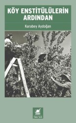 Köy Enstitülülerin Ardından - Ayrıntı Yayınları