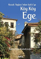 Kozak Yaylası`ndan Işıklı`ya Köy Köy Ege 2 - Yakın Kitabevi