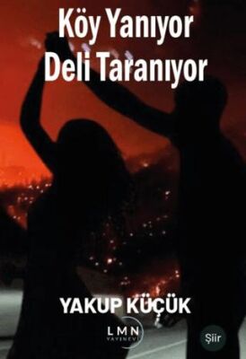 Köy Yanıyor Deli Taranıyor - 1