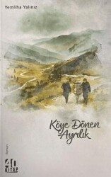 Köye Dönen Ayrılık - 40 Kitap