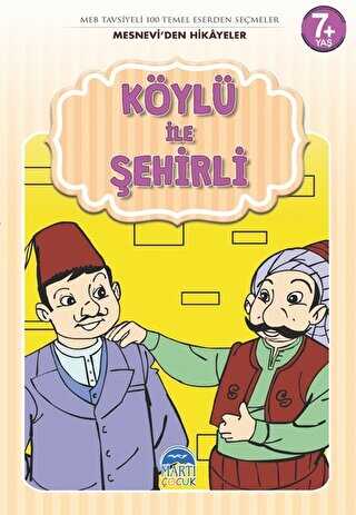 Köylü ile Şehirli - Mesnevi`den Hikayeler - Martı Çocuk Yayınları