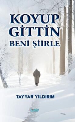 Koyup Gittin Beni Şiirle - 1