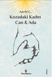 Kozadaki Kadın Can & Ada - Kitap Müptelası Yayınları