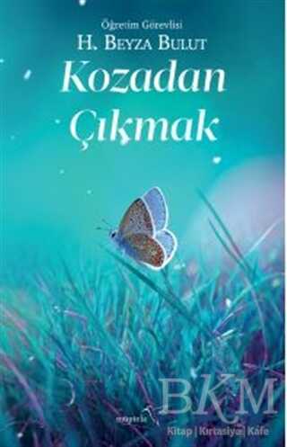 Kozadan Çıkmak - Müptela Yayınları