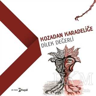Kozadan Karadeliğe - Hayal Yayınları