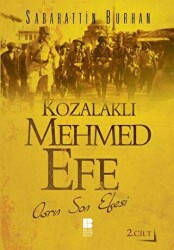 Kozalaklı Mehmed Efe 2.Cilt - Bilge Kültür Sanat