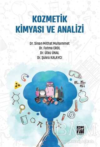 Kozmetik Kimyası ve Analizi - Gazi Kitabevi
