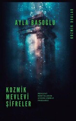 Kozmik Mevlevi Şifreler - Platanus Publishing