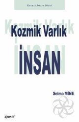 Kozmik Varlık İnsan - Demos Yayınları