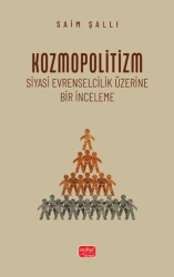 Kozmopolitizm - Siyasi Evrenselcilik Üzerine Bir İnceleme - Nobel Bilimsel Eserler