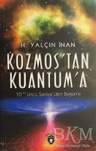 Kozmos´tan Kuantuma - Dorlion Yayınları