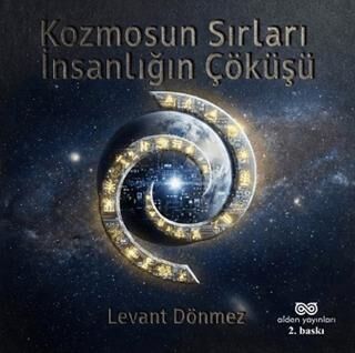 Kozmosun Sırları: İnsanlığın Çöküşü - 1