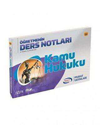 Murat Yayınları 2018 KPSS A Grubu Kamu Hukuku Öğretmenin Ders Notları - Murat Yayınları