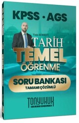 KPSS AGS Tarih Temel Öğrenme Tamamı Çözümlü Soru Bankası - Tonyukuk Yayıncılık