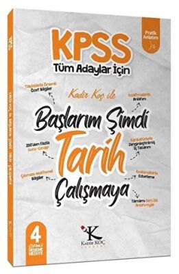 Kadir Koç Akademi KPSS Başlarım Şimdi Tarih Çalışmaya Ders Notları - 1