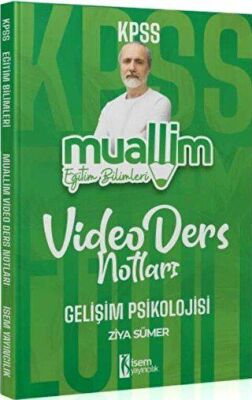 İSEM Yayıncılık KPSS Eğitim Bilimleri Muallim Gelişim Psikolojisi Video Ders Notları - 1