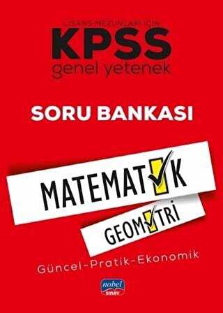 KPSS Lisans Mezunları İçin Genel Yetenek Matematik-Geometri Soru Bankası