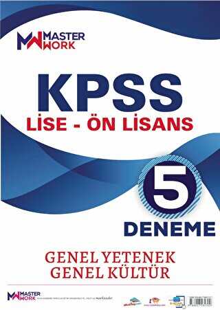 MasterWork KPSS Lise - Ön Lisans - Genel Yetenek - Genel Kültür 5 Deneme Yayınları