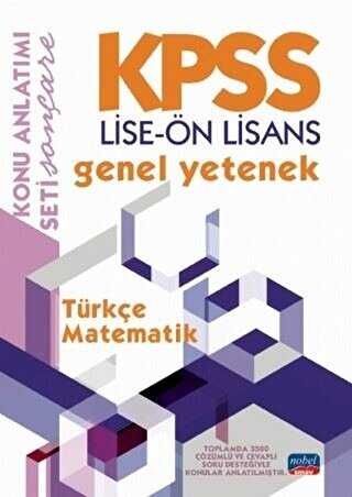 KPSS Lise - Ön Lisans Genel Yetenek Konu Anlatımı - Türkçe - Matematik - Nobel Sınav Yayınları