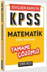 Şenol Hoca Yayınları KPSS Matematik Tamamı Çözümlü Soru Bankası - Şenol Hoca Yayınları