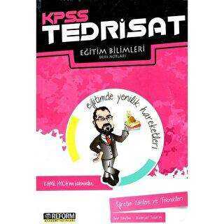 KPSS Tedrisat Eğitim Bilimleri Öğretim Yöntem ve Teknikleri Ders Notları - Reform Akademi Yayınevi