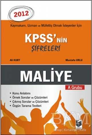 Adalet Yayınevi KPSS`nin Şifreleri A Grubu Maliye - Adalet Yayınevi