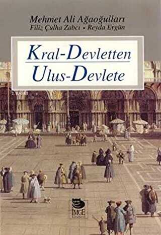 Kral-Devletten Ulus-Devlete - İmge Kitabevi Yayınları