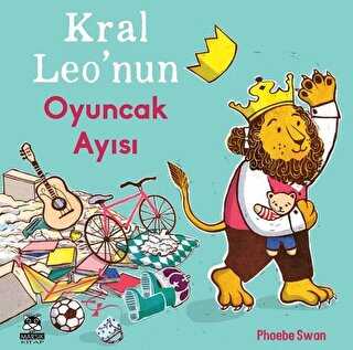 Kral Leo`nun Oyuncak Ayısı - Marsık Kitap