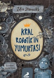 Kral Robotik`in Yumurtası - Erdem Çocuk