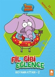 Kral Şakir - Fil Gibi Eğlence Boyama Kitabı- 2 - Eksik Parça Yayınları