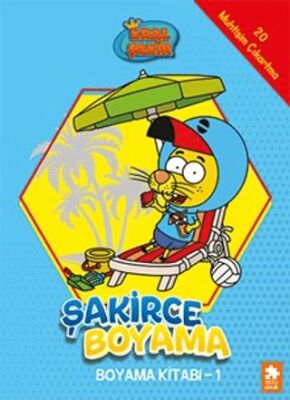 Kral Şakir - Şakirce Boyama Kitabı - 1 - 1