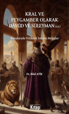 Kral ve Peygamber Olarak Davud ve Süleyman A.S. - 1
