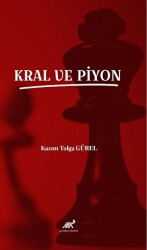 Kral ve Piyon - Paradigma Akademi Yayınları