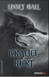 Kraliçe Kurt - Phoenix Yayınevi