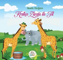 Kraliçe Zürafa İle Fil - Cağaloğlu Yayınevi