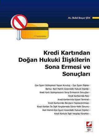 Kredi Kartından Doğan Hukuki İlişkilerin Sona Ermesi ve Sonuçları - Seçkin Yayıncılık