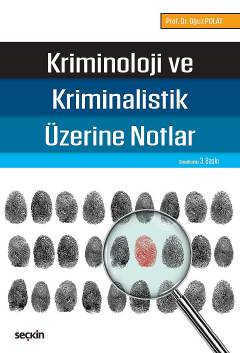 Kriminoloji ve Kriminalistik Üzerine Notlar