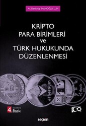 Kripto Para Birimleri ve Türk Hukukunda Düzenlenmesi - Seçkin Yayıncılık
