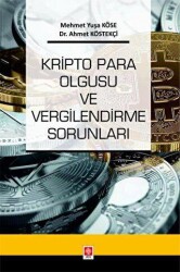 Kripto Para Olgusu ve Vergilendirme Sorunları - Ekin Basım Yayın