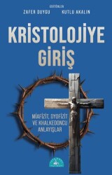 Kristolojiye Giriş - İstanbul Yayınevi