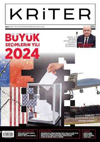 Kriter Aylık Siyaset Toplum ve Ekonomi Dergisi Sayı: 86 - Ocak 2024 - Kriter Aylık Siyaset Toplum ve Ekonomi Dergisi Yay