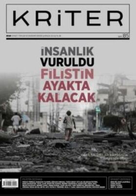 Kriter Aylık Siyaset Toplum ve Ekonomi Dergisi: Sayı 85 - Aralık 2024 - 1