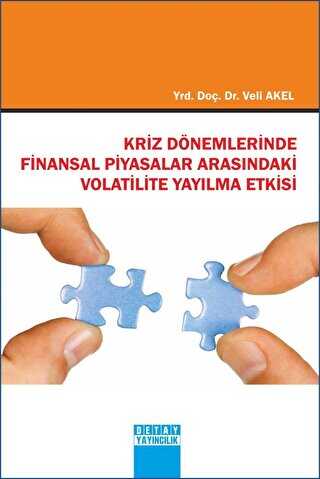Kriz Dönemlerinde Finansal Piyasalar Arasındaki Volatilite Yayılma Etkisi - 1
