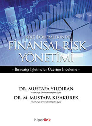 Kriz Dönemlerinde Finansal Risk Yönetimi